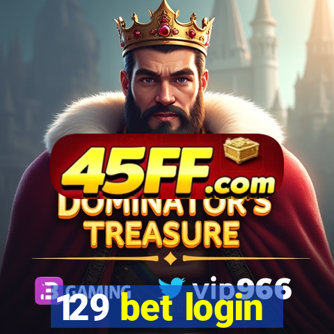 129 bet login